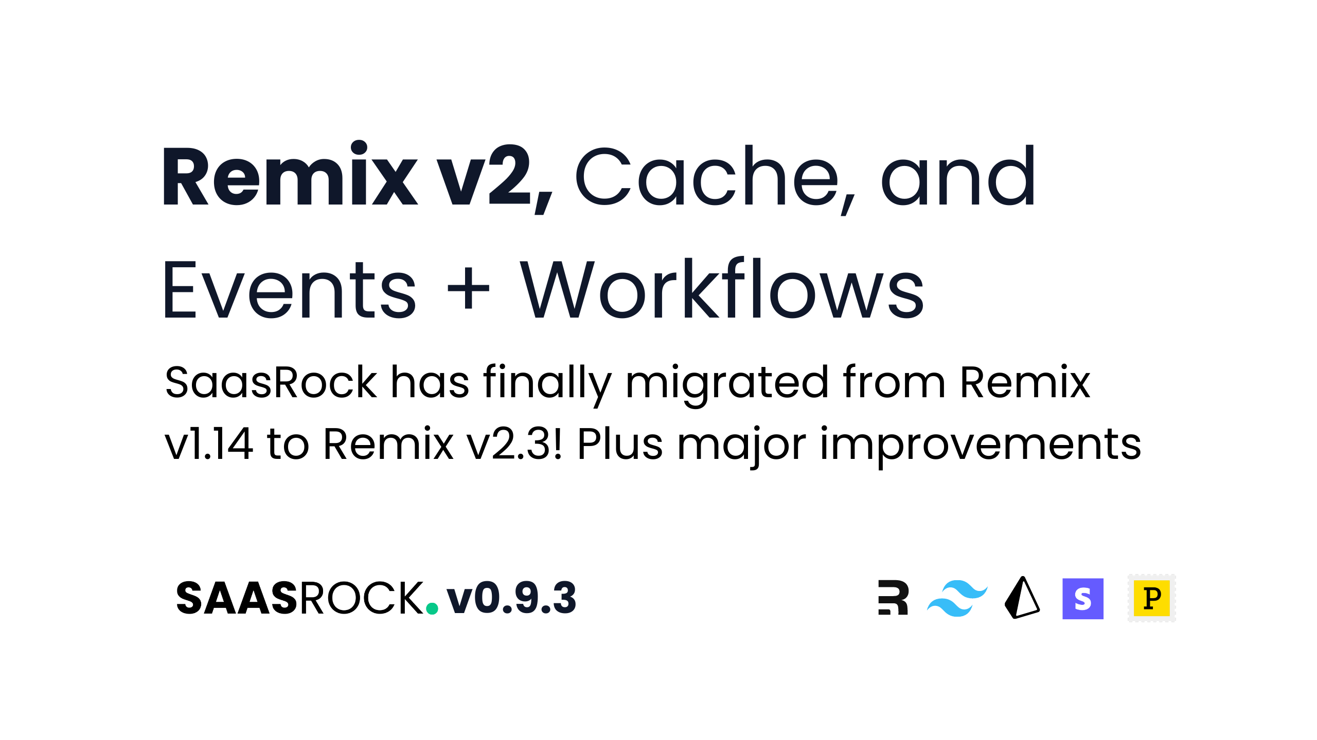 Remix v2 migration, Cache, Events + Workflows, Stripe Webhooks, Charts in SaasRock 0.9.3